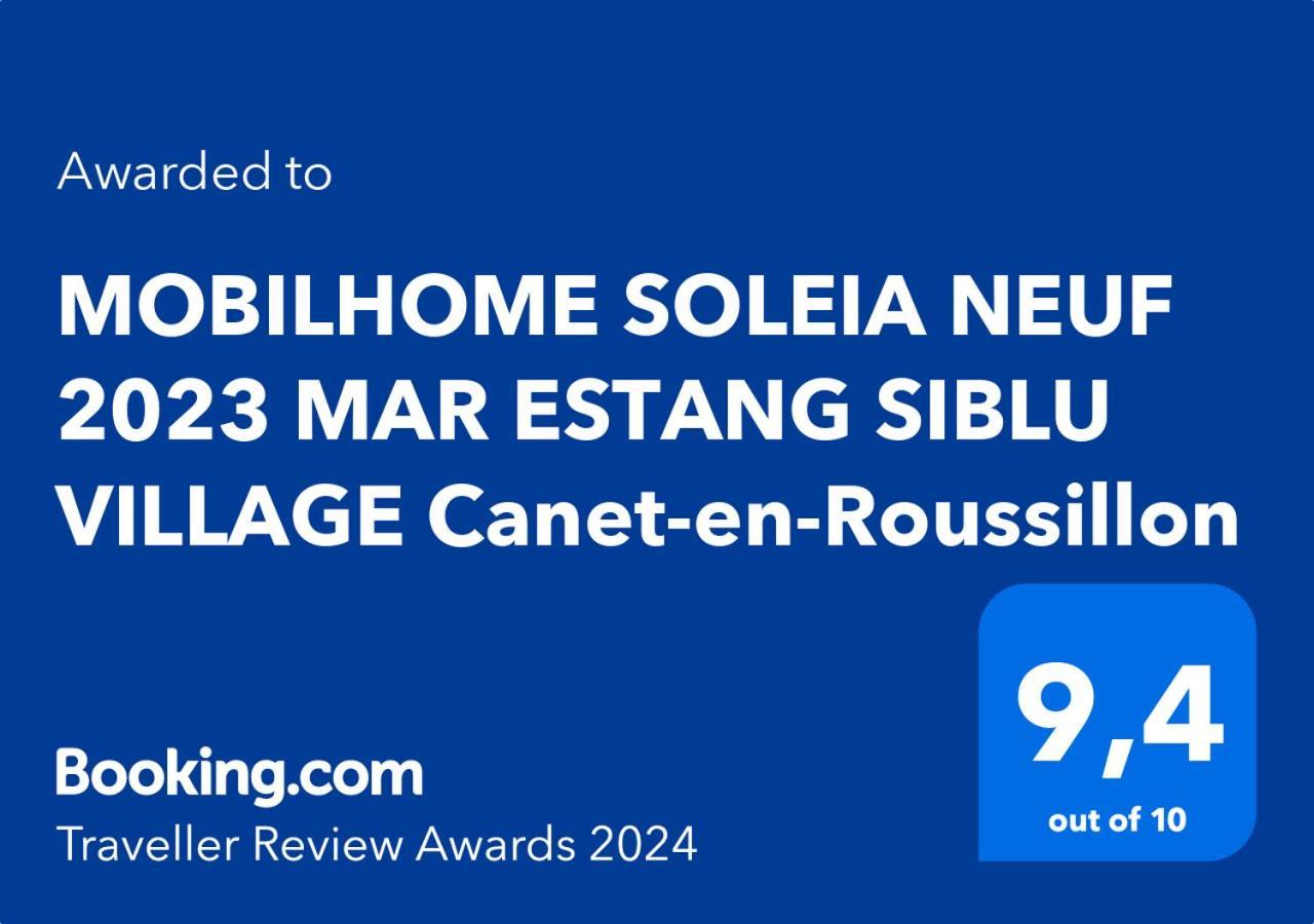 Mobilhome Soleia Neuf 2023 Mar Estang Siblu Village Canet-En-Roussillon Exterior foto